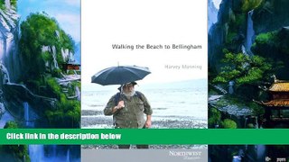 Books to Read  Walking the Beach to Bellingham (Northwest Reprints)  Best Seller Books Most Wanted