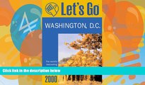 Big Deals  Let s Go 2000: Washington, D.C.: The World s Bestselling Budget Travel Series (Let s