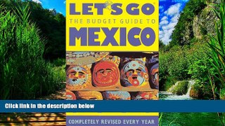 Books to Read  Let s Go: The Budget Guide to Mexico 1997 (Annual)  Full Ebooks Best Seller