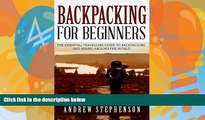 Books to Read  Backpacking: For Beginners - The Essential Traveler s Guide to Backpacking and