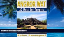 Big Deals  Angkor Wat: 20 Must See Temples (Cambodia Travel Guide Book) (Cambodia Travel Guide