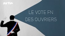 Le vote FN des ouvriers - DÉSINTOX - 07/11/2016