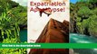 READ FULL  Expatriation Apocalypse!: The Guide to Expatriation for the Broke and Hopeless  Premium