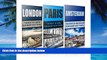 Books to Read  Travel : Europe Travel Guide - Box Set - London ,Paris, Amsterdam (Europe): Europe