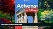 Big Deals  Athens in 3 Days - A 72 Hours Perfect Plan with the Best Things to Do in Athens (Travel