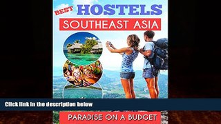 Big Deals  Southeast Asia Best Hostels to travel Paradise on a budget - Hotel Deals, GuestHouses