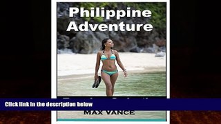 Big Deals  Philippine Adventure: Travel and Seduction  Full Ebooks Best Seller