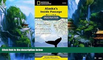 Big Deals  Alaska s Inside Passage: Destination Map  Full Ebooks Best Seller