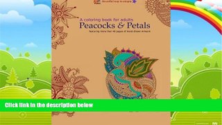 Big Deals  A Coloring Book for Adults: Peacocks   Petals: Featuring 40 pages of Hand-drawn