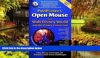 READ FULL  PassPorter s Open Mouse for Walt Disney World and the Disney Cruise Line: Easy Access