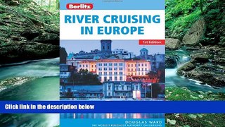 Books to Read  Berlitz River Cruising in Europe  Full Ebooks Most Wanted