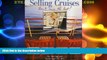 Big Deals  Selling Cruises, Don t Miss the Boat  Full Read Best Seller