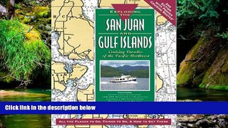 READ FULL  Exploring the San Juan and Gulf Islands: Cruising Paradise of the Pacific Northwest,