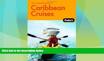 Big Deals  The Complete Guide to Caribbean Cruises, 2nd Edition: A cruise lover s guide to