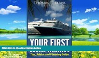 Big Deals  Your First Cruise Vacation: Tips, Advice and Planning Guide  Best Seller Books Most