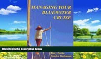 Big Deals  Managing Your Bluewater Cruise (Cruising Series)  Full Ebooks Most Wanted