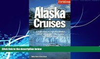 Big Deals  Fielding s Alaska Cruises and the Inside Passage: The Most In-Depth Guide to Alaska