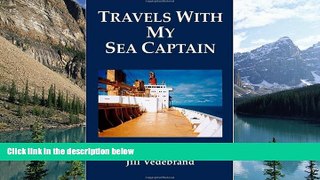 Big Deals  Travels with my Sea Captain  Full Ebooks Most Wanted
