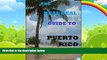 Big Deals  The Real Deal Guide To Puerto Rico  Best Seller Books Most Wanted