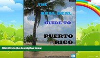 Big Deals  The Real Deal Guide To Puerto Rico  Best Seller Books Most Wanted