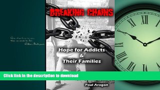 Read book  Breaking Chains: Hope for Addicts and Their Families online for ipad