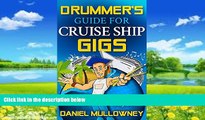 Books to Read  Drummer s Guide For Cruise Ship Gigs  Best Seller Books Most Wanted