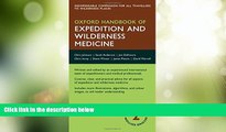 Big Deals  Oxford Handbook of Expedition and Wilderness Medicine (Oxford Medical Handbooks)  Best