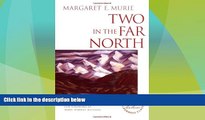 Big Deals  Two in the Far North  Full Read Best Seller