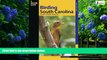 Books to Read  Birding South Carolina: A Guide To 40 Premier Birding Sites (Birding Series)  Full