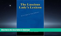 liberty books  The Luscious Lady s Lexicon: An A-Z Guide For Curvy Goddesses