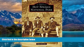 Big Deals  Hot Springs National Park (Images of America)  Best Seller Books Most Wanted