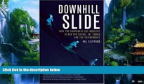 Books to Read  Downhill Slide: Why the Corporate Ski Industry is Bad for Skiing, Ski Towns, and
