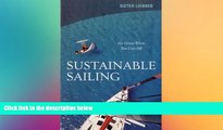 Must Have  Sustainable Sailing: Go Green When You Cast Off  READ Ebook Full Ebook