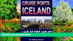 READ NOW  Cruise Ports: Iceland - Land of Fire and Ice  Premium Ebooks Online Ebooks