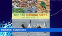 Big Deals  Top 100 Birding Sites of the World  Best Seller Books Best Seller