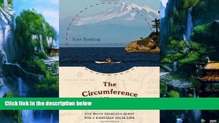 Books to Read  The Circumference of Home: One Man s Yearlong Quest for a Radically Local Life