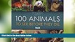 Must Have PDF  100 Animals to See Before They Die (Bradt Guides)  Best Seller Books Best Seller