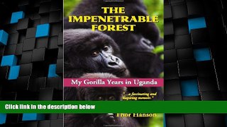 Big Deals  The Impenetrable Forest: My Gorilla Years in Uganda, Revised Edition  Best Seller Books