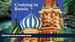 READ NOW  Cruising in Russia  Premium Ebooks Online Ebooks