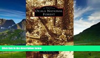 Big Deals  Ocala National Forest (Images of America) (Arcadia Publishing)  Best Seller Books Most