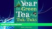 Books to Read  A Year in Green Tea and Tuk-Tuks  Full Ebooks Best Seller