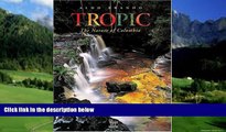 Big Deals  Tropic: The Nature of Colombia  Best Seller Books Most Wanted