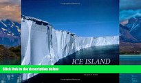 Big Deals  Ice Island: The Expedition to Antarctica s Largest Iceberg  Full Ebooks Most Wanted