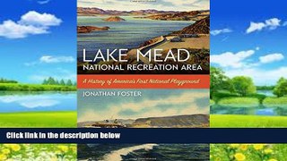Books to Read  Lake Mead National Recreation Area: A History of Americaâ€™s First National