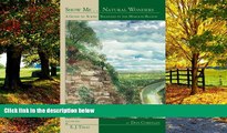 Books to Read  Show Me . . . Natural Wonders: A Guide to Scenic Treasures in the Missouri Region