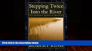 Books to Read  Stepping Twice Into the River: Following Dakota Waters  Best Seller Books Best Seller