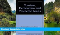 Deals in Books  Tourism, Ecotourism, and Protected Areas: The State of Nature-Based Tourism Around