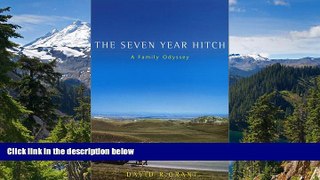 READ FULL  The Seven Year Hitch: A Family Odyssey  READ Ebook Online Audiobook