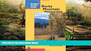 READ FULL  Outdoor Family Guide to Rocky Mountain National Park (Outdoor Family Guides)  READ