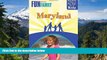 Must Have  Fun with the Family Maryland: Hundreds Of Ideas For Day Trips With The Kids (Fun with